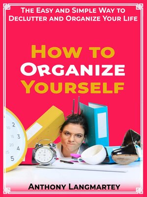 cover image of How to Organize Yourself